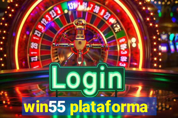 win55 plataforma